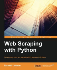Web Scraping with Python (Community Experience Distilled)