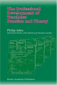 The Professional Development of Teachers: Practice and Theory