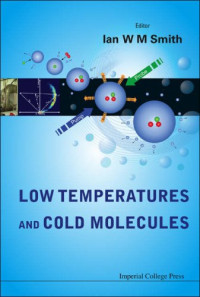 Low Temperatures And Cold Molecules