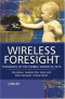 Wireless Foresight : Scenarios of the Mobile World in 2015