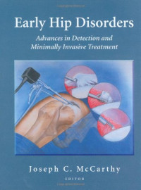 Early Hip Disorders: Advances in Detection and Minimally Invasive Treatment