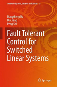 Fault Tolerant Control for Switched Linear Systems (Studies in Systems, Decision and Control)