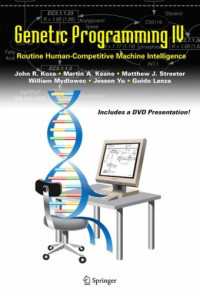 Genetic Programming IV: Routine Human-Competitive Machine Intelligence