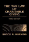 The Tax Law of Charitable Giving (Wiley Nonprofit Law, Finance and Management Series)