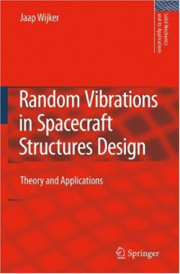 Random Vibrations in Spacecraft Structures Design: Theory and Applications (Solid Mechanics and Its Applications)