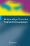 Multiparadigm Constraint Programming Languages (Cognitive Technologies)
