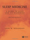 Sleep Medicine: A Guide to Sleep and its Disorders