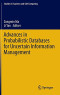 Advances in Probabilistic Databases for Uncertain Information Management (Studies in Fuzziness and Soft Computing)