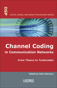 Channel Coding in Communication Networks: From Theory to Turbo Codes