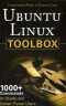 Ubuntu Linux Toolbox: 1000+ Commands for Ubuntu and Debian Power Users