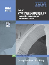 DB2(R) Universal Database V8 for Linux, UNIX, and Windows Database Administration Certification Guide (5th Edition)