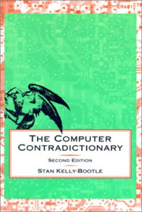 The Computer Contradictionary: 2nd Edition