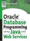 Oracle Database Programming Using Java and Web Services