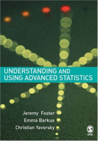 Understanding and Using Advanced Statistics: A Practical Guide for Students