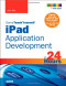 Sams Teach Yourself iPad Application Development in 24 Hours (Sams Teach Yourself -- Hours)