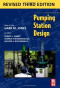 Pumping Station Design, 3rd Edition