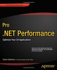 Pro .NET Performance: Optimize Your C# Applications (Professional Apress)