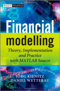 Financial Modelling: Theory, Implementation and Practice with MATLAB Source (The Wiley Finance Series)