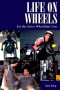 Life on Wheels: For the Active Wheelchair User (Patient Centered Guides)