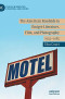 The American Roadside in Émigré Literature, Film, and Photography: 1955–1985 (Studies in Mobilities, Literature, and Culture)