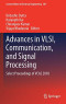 Advances in VLSI, Communication, and Signal Processing: Select Proceedings of VCAS 2018 (Lecture Notes in Electrical Engineering)