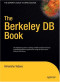 The Berkeley DB Book (Books for Professionals by Professionals)
