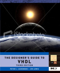 The Designer's Guide to VHDL, Volume 3, Third Edition (Systems on Silicon)