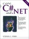 Core C# and .NET : The Complete and Comprehensive Developer's Guide to C# 2.0 and .NET 2.0 (Core)