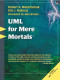 UML for Mere Mortals(R)