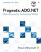Pragmatic ADO.NET: Data Access for the Internet World