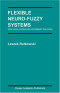 Flexible Neuro-Fuzzy Systems : Structures, Learning and Performance Evaluation