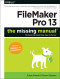 FileMaker Pro 13: The Missing Manual (Missing Manuals)