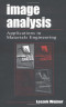 Image Analysis: Applications in Materials Engineering (Materials Science &amp; Technology)