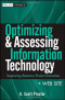 Optimizing and Assessing Information Technology, + Web Site: Improving Business Project Execution