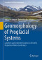 Geomorphology of Proglacial Systems: Landform and Sediment Dynamics in Recently Deglaciated Alpine Landscapes (Geography of the Physical Environment)