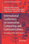 International Conference on Innovative Computing and Communications: Proceedings of ICICC 2018, Volume 2 (Lecture Notes in Networks and Systems (56))