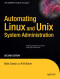 Automating Linux and Unix System Administration, Second Edition (Expert's Voice in Linux)