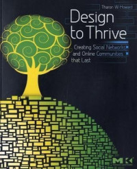Design to Thrive: Creating Social Networks and Online Communities that Last