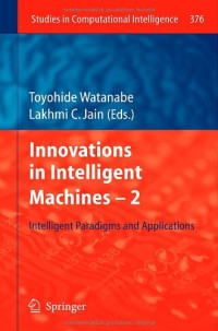 Innovations in Intelligent Machines -2: Intelligent Paradigms and Applications (Studies in Computational Intelligence)