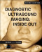 Diagnostic Ultrasound Imaging: Inside Out, Second Edition (Academic Press Series in Biomedical Engineering)