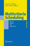 Multicriteria Scheduling: Theory, Models and Algorithms
