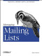 Managing Mailing Lists: Majordomo, LISTSERV, Listproc, and SmartList