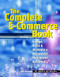 The Complete E-Commerce Book: Design, Build, and Maintain a Successful Web-Based Business