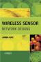 Wireless Sensor Network Designs