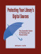 Protecting Your Library's Digital Sources: The Essential Guide to Planning and Preservation
