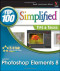 Photoshop Elements 8: Top 100 Simplified Tips and Tricks