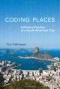 Coding Places: Software Practice in a South American City (Acting with Technology)
