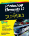 Photoshop Elements 12 All-in-One For Dummies