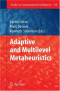 Adaptive and Multilevel Metaheuristics (Studies in Computational Intelligence)