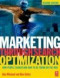 Marketing Through Search Optimization, Second Edition: How People Search and How to be found on the web